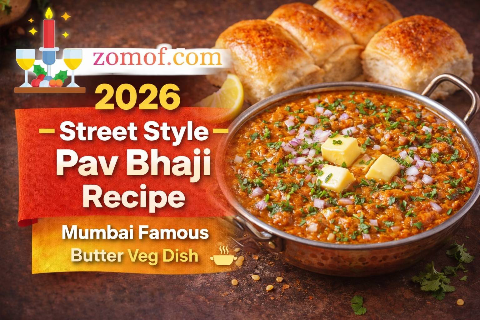 Street Style Pav Bhaji Recipe 2026 🍲 Mumbai Famous Butter Veg Dish